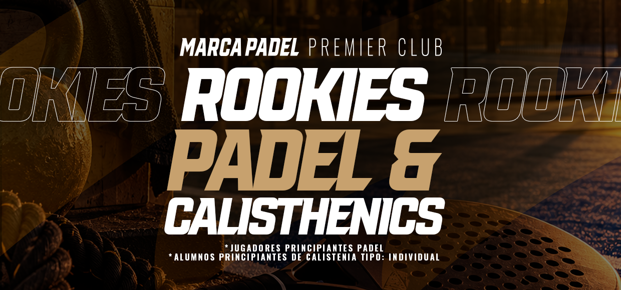 Rookies Pádel & Calisthenics 2026