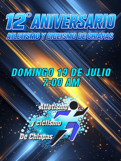 12 Aniversario Atletismo y Ciclismo de Chiapas